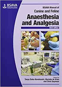 BSAVA Manual of Canine and Feline Anaesthesia and Analgesia (Democratic Transition and Consolidation (Jhup)) (BSAVA British Small Animal Veterinary...