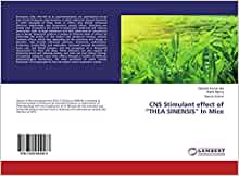 CNS Stimulant effect of “THEA SINENSIS” In Mice