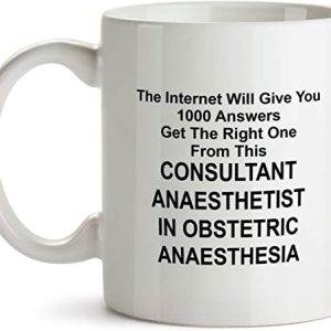 Consultant Anaesthetist in Obstetric Anaesthesia Coffee Cup - DM17 Funny Internet 1000 Answers Tea Milestone Novelty Present for Birthdays and...