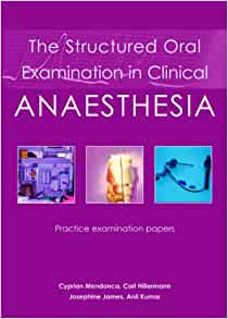 Structured Oral Examination in Clinical Anaesthesia: Practice Examination Papers