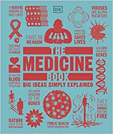 The Medicine Book: Big Ideas Simply Explained