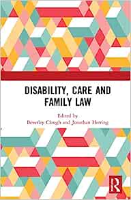 Disability, Care and Family Law
