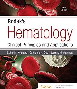Rodak's Hematology - E-Book: Clinical Principles and Applications