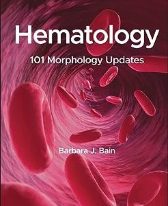 Hematology: 101 Morphology Updates