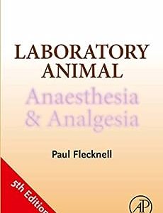 Laboratory Animal Anaesthesia and Analgesia