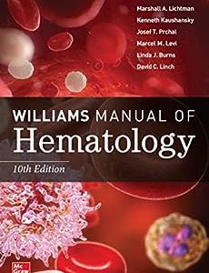 Williams Manual of Hematology, Tenth Edition