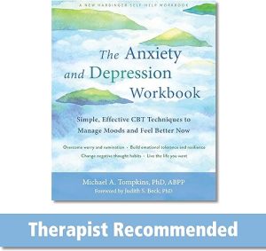 the anxiety and depression workbook simple effective cbt techniques to